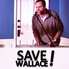 Save Wallace by imadoctornotalj