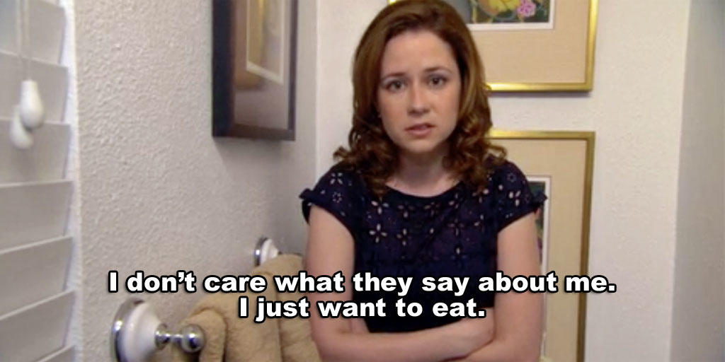 the office quotes pam i just want to eat